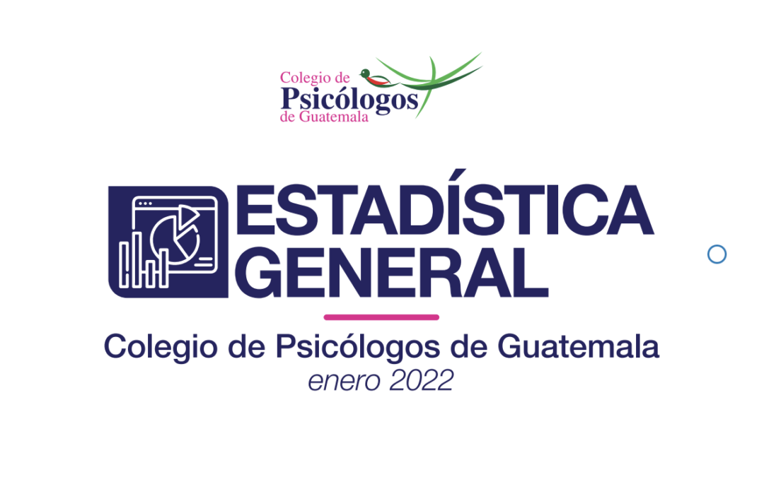 Estadística General – enero 2022